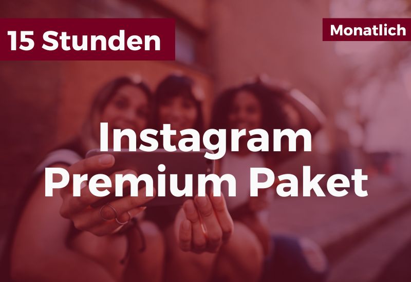 Instagram Betreuung - Preis 15 Stunden